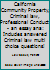 California Community Property, Criminal Law, Professional Conduct - An Essay Ana: Includes Answered Criminal Law Multi Choice Questions! 154257837X Book Cover