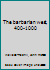 The barbarian west, 400-1000 B0007I09YC Book Cover
