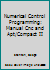 Numerical Control Programming 0471846791 Book Cover