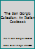 The San Giorgio Collection: An Italian Cookbook B000JVXPIE Book Cover