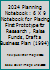 2024 Planning Notebook : 6 X 9 Notebook for Placing First Prototype for Research , Raise Funds , Draft a Business Plan (1994) 1659063442 Book Cover