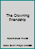 The Crowning Friendship B000O2P3TW Book Cover