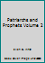 Patriarchs and Prophets Volume 2 B000QFGTKO Book Cover
