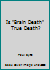 Is "Brain Death" True Death? 0971682240 Book Cover