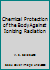 CHEMICAL PROTECTION OF THE BODY AGAINST IONIZING RADIATION. B00A8O77YA Book Cover