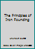 The principles of iron founding, B000I142OQ Book Cover