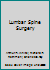 Lumbar Spine Surgery: Techniques and Complications 080165470X Book Cover