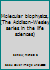 Molecular biophysics, B0006AWX90 Book Cover