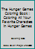 The Hunger Games Coloring Book: Coloring All Your Favorite Characters in Hunger Games 1987603435 Book Cover