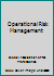 Operational Risk Management 1933861061 Book Cover