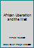 African Liberation and the West 0533087236 Book Cover