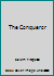 The Conqueror B001U0ZUAE Book Cover