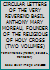 CIRCULAR LETTERS OF THE VERY REVEREND BASIL ANTHONY MARY MOREAU, FOUNDER OF THE RELIGIOUS OF HOLY CROSS (TWO VOLUMES) B01JP6IJI4 Book Cover