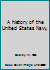 A history of the United States Navy, B000859B6G Book Cover