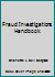 Fraud Investigations Handbook 0471351180 Book Cover