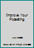 Improve Your Flycasting 1853104698 Book Cover