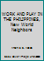 WORK AND PLAY IN THE PHILIPPINES, New World Neighbors B000VBIV4U Book Cover
