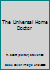 The Universal Home Doctor B004BJ5KZ6 Book Cover