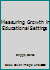 Measuring Growth in Educational Settings 1498707491 Book Cover