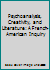 Psychoanalysis, Creativity, and Literature: A French-American Inquiry 0231043244 Book Cover
