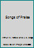 Songs of Praise B0013PA52E Book Cover