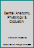Dental Anatomy, Physiology, and Occlusion 0721692621 Book Cover
