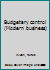 Budgetary control (Modern business) B0007GMK82 Book Cover