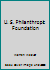 U. S. Philanthropic Foundation B001DN4S1U Book Cover