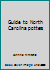Guide to North Carolina potters 0965122018 Book Cover