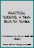 PRACTICAL NURSING. A Text-Book for Nurses. B003JVJ4L8 Book Cover