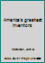 America's greatest inventors B0007E6IFA Book Cover