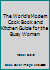 The World's Modern Cook Book and Kitchen Guide for the Busy Woman B000QAYGRW Book Cover