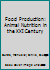 Food Production: Animal Nutrition in the XXI Century 1119160065 Book Cover