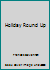 Holiday Round Up B002JXJME6 Book Cover