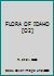 FLORA OF IDAHO [O2] B07FL8LBJM Book Cover