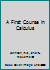 A First Course in Calculus B0722NNSCY Book Cover