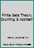 Finite Sets Theory, Counting & Applicati 111481203X Book Cover