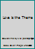 Love is the Theme B000WWT8NQ Book Cover