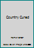 Country Cured B001RWO5Z6 Book Cover