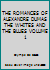 THE ROMANCES OF ALEXANDRE DUMAS THE WHITES AND THE BLUES VOLUME 1 B000GR85CM Book Cover