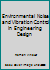 Environmental Noise and Vibration Control in Engineering Design 008045111X Book Cover