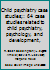 Child Psychiatry Case Studies: 64 Case Studies Related to Child Psychiatry, Psychology and Development 0874880297 Book Cover