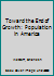 Toward the End of Growth: Population in America 0139257926 Book Cover