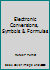 Electronic Conversions, Symbols & Formulas 0830647503 Book Cover