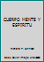 CUERPO MENTE Y ESPIRITU 9683808220 Book Cover