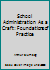 School Administration As a Craft: Foundations of Practice 0205116744 Book Cover