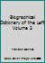 Biographical Dictionary of the Left Volume 3 B000TKMCBQ Book Cover