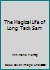 The Magical Life of Long Tack Sam 1435229169 Book Cover