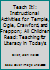 Teach It!: Instructional Activities for Temple, Ogle, Crawford, and Freppon; All Children Read: Teaching for Literacy in Today's Diverse Classrooms with Research Navigator Access Code 0205452302 Book Cover