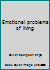 Emotional problems of living B0006DF8US Book Cover